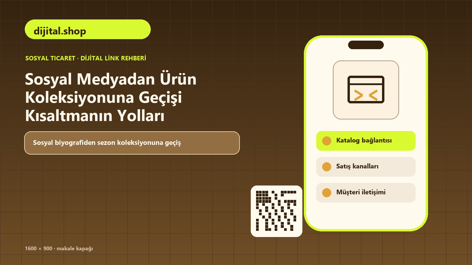 Sosyal Medyadan Ürün Koleksiyonuna Geçişi Kısaltmanın Yolları için ürün koleksiyonları, katalog bağlantısı, satış kanalları içeren kapak görseli